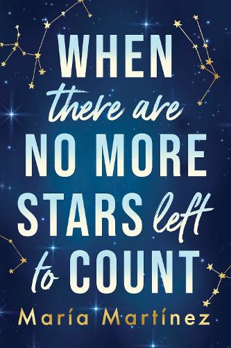 Бумажная книга «When There Are No More Stars Left to Count», автор Мария Мартинес - фото №1