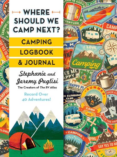 Бумажная книга «Where Should We Camp Next?: Camping Logbook and Journal», авторов Джереми Пуглизи, Стефани Пуглизи - фото №1