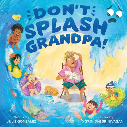 Бумажная книга «Don't Splash Grandpa!», автор Джули Гонсалес - фото №1