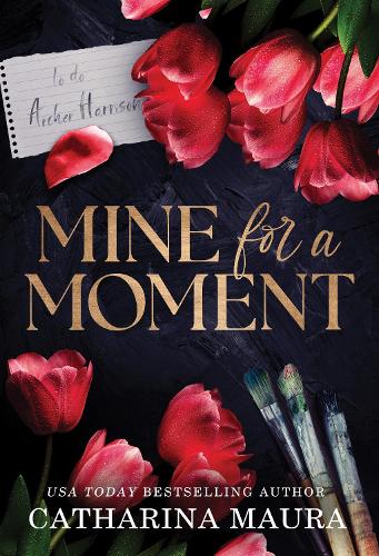 Бумажная книга «Mine for a Moment: A Billionaire Romance with the Brother's Best Friend from the Author of the Windsors Series», автор Катарина Маура - фото №1
