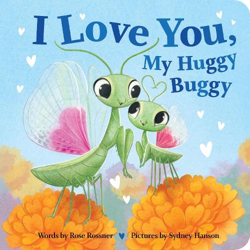 Бумажная книга «I Love You, My Huggy Buggy», автор Роуз Росснер - фото №1