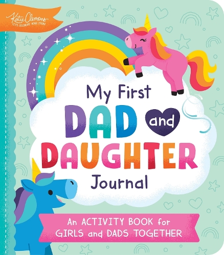 Паперова книга «My First Dad and Daughter Journal: An Activity Book for Girls and Dads Together», автор Кейті Клемонс - фото №1