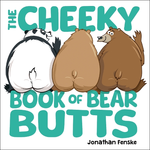 Паперова книга «The Cheeky Book of Bear Butts», автор Джонатан Фенске - фото №1