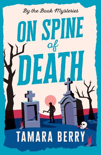 Бумажная книга «On Spine of Death: A Small Town Cosy Crime Murder Mystery», автор Тамара Берри - фото №1