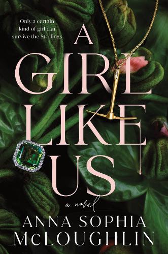 Бумажная книга «A Girl Like Us: A Locked Room Murder Mystery for Fans of Saltburn and Succession», автор Анна София Маклафлин - фото №1