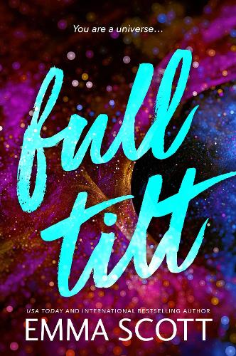 Бумажная книга «Full Tilt: An Angsty Friends to Lovers Romance (Full Tilt Duet Book 1)», автор Эмма Скотт - фото №1