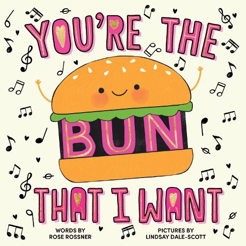 Бумажная книга «You're the Bun That I Want», автор Роуз Росснер - фото №1