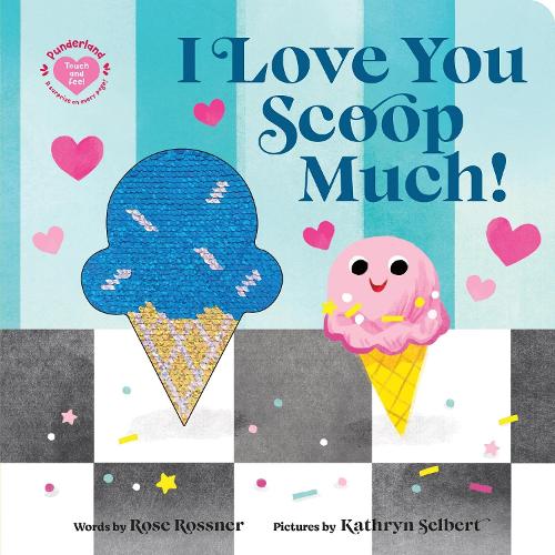 Паперова книга «I Love You Scoop Much!», автор Роуз Росснер - фото №1