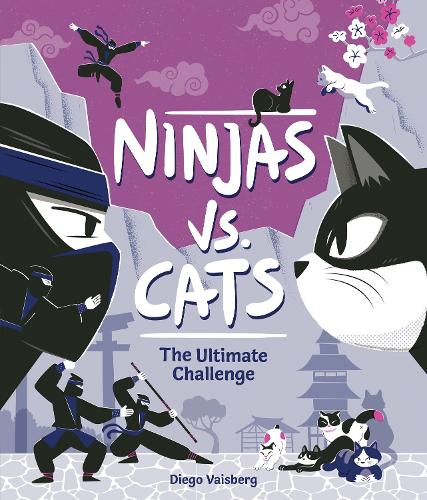 Бумажная книга «Ninjas Vs. Cats: The Ultimate Challenge», автор Диего Вайсберг - фото №1