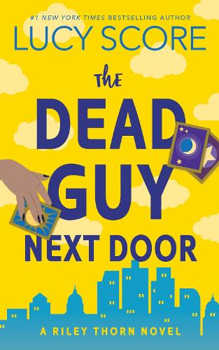 Бумажная книга «The Dead Guy Next Door: A Paranormal Murder Mystery & Contemporary Romance (Riley Thorn Book 1)», автор Люси Скор - фото №1
