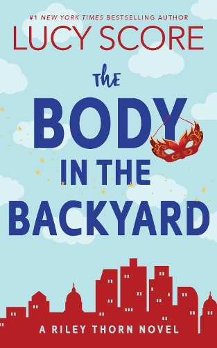 Бумажная книга «The Body in the Backyard: A Paranormal Murder Mystery & Contemporary Romance (Riley Thorn Book 4)», автор Люси Скор - фото №1