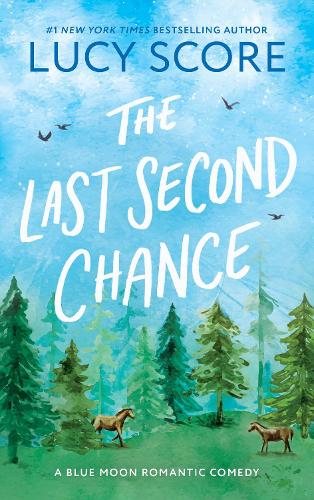 [object Object] «The Last Second Chance: A Small Town Enemies to Lovers Romcom», автор Люси Скор - фото №1