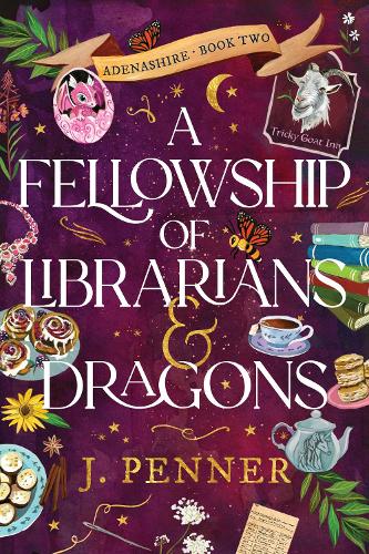 Паперова книга «A Fellowship of Librarians & Dragons: A Charming Cosy Fantasy Adventure (Adenashire Book 2)», автор Дж. Пеннер - фото №1