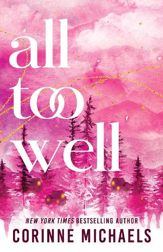Паперова книга «All Too Well: A Second Chance Small Town Romance», автор Корінн Майклз - фото №1