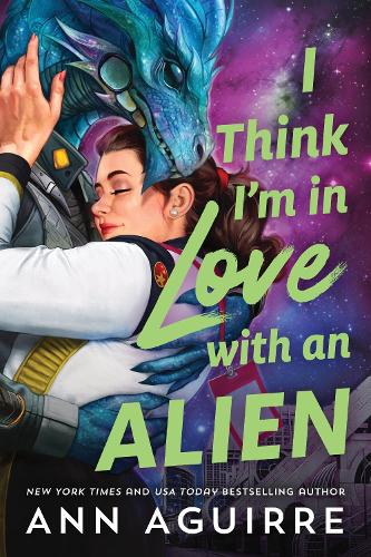 Бумажная книга «I Think I'm in Love with an Alien: A Quirky Friends to Lovers Alien Romance Novel», автор Анн Агирре - фото №1