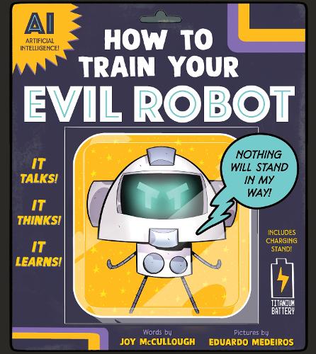 Паперова книга «How to Train Your Evil Robot», автор Джой Маккалоу - фото №1
