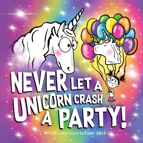 Паперова книга «Never Let a Unicorn Crash a Party», автор Діана Альбер - фото №1