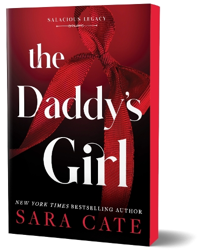 Бумажная книга «The Daddy's Girl: A Billionaire Forbidden Age Gap Romance (Salacious Legacy Book 3)», автор Сара Кейт - фото №1