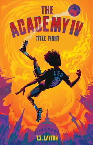 Бумажная книга «The Academy IV: Title Fight: A Fun-Filled Football Adventure (The Academy Series Book 4)», автор Т. З. Лейтон - фото №1