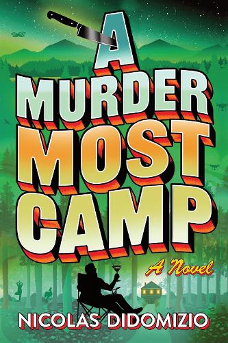 Бумажная книга «A Murder Most Camp: A Thrilling Cosy Murder Mystery», автор Николас ДиДомицио - фото №1