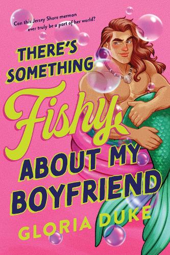 Бумажная книга «There's Something Fishy About My Boyfriend: An Opposites Attract Paranormal Rom-Com (Jersey Shore Merman Book 1)», автор Глория Дьюк - фото №1