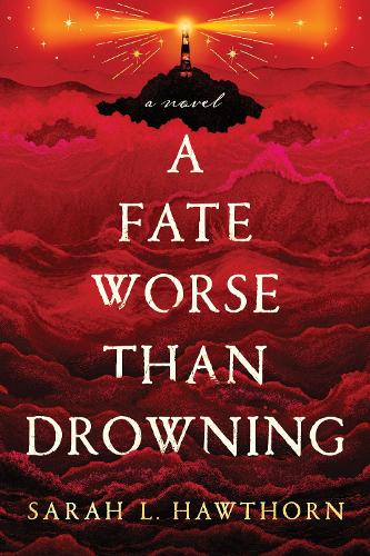Бумажная книга «A Fate Worse Than Drowning: An Atmospheric and Moving Gothic Novel», автор Сара Хоуторн - фото №1
