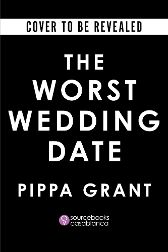 Бумажная книга «The Worst Wedding Date: Your New Enemies to Lovers Romance Obsession (Three BFFs and a Wedding Book 1)», автор Пиппа Грант - фото №1