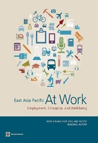 Паперова книга «East Asia Pacific at work: employment, enterprise, and well-being», автор Світовий банк - фото №1