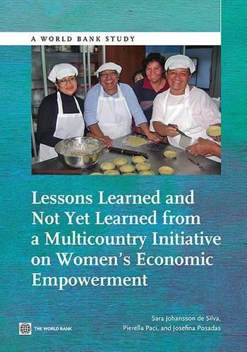 Бумажная книга «Lessons Learned and Not Yet Learned from a Multicountry Initiative on Women's Economic Empowerment», авторов Хосефина Посадас, Пьерелла Пачи, Сара де Сильва - фото №1