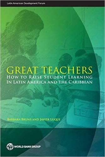 Паперова книга «Great teachers: how to raise student learning in Latin America and the Caribbean», автор Барбара Брунс - фото №1