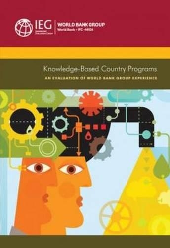 Паперова книга «Knowledge-Based Country Programs: An Evaluation of the World Bank Group Experience», автор Світовий банк - фото №1
