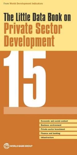 Бумажная книга «The little data book on private sector development 2015», автор Всемирный банк - фото №1