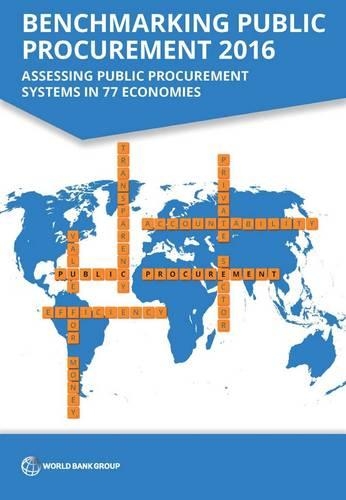 Бумажная книга «Benchmarking public procurement 2016: assessing public procurement systems in 77 economies», автор Всемирный банк - фото №1