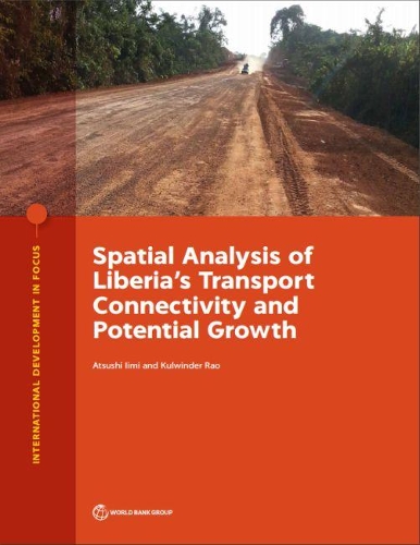 Паперова книга «Spatial analysis of Liberia's transport connectivity and potential growth», авторів Ацусі Імі, Кулвіндер Рао - фото №1