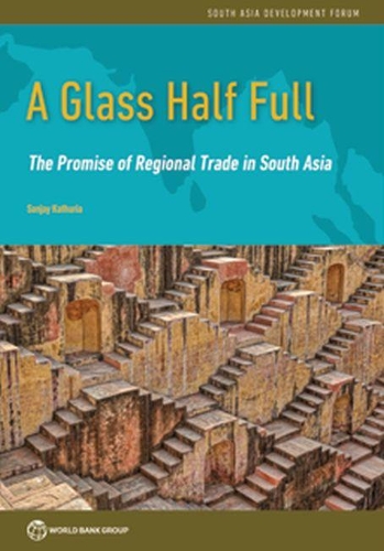 Бумажная книга «A glass half full: the promise of regional trade in South Asia», автор Санджай Катхурия - фото №1
