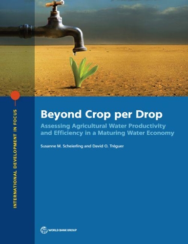 Паперова книга «Beyond crop per drop: assessing agricultural water productivity and efficiency in a maturing water economy», автор Девід О. Трагер - фото №1