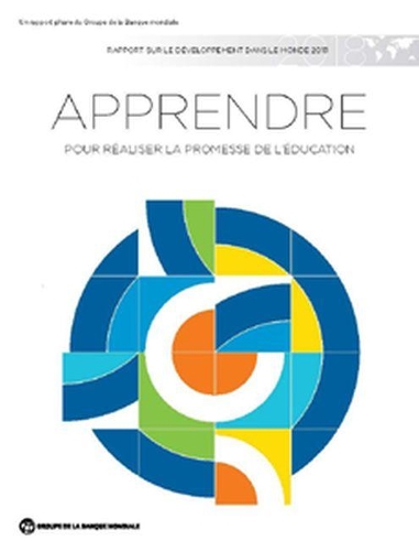 Паперова книга «Rapport sur le Développement dans le Monde 2018: Apprendre Pour Réaliser la Promesse de L'éducation», автор Світовий банк - фото №1