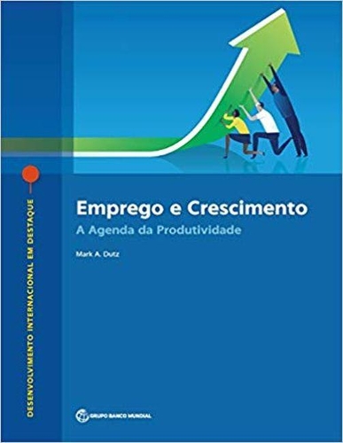 Бумажная книга «Emprego e Crescimento: A Agenda da Produtividade», автор Марк А. Датц - фото №1