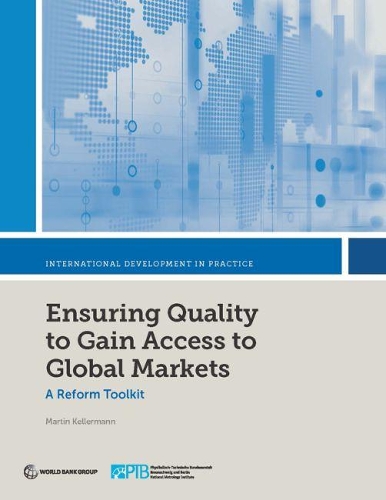 Бумажная книга «Ensuring quality to gain access to global markets : a reform toolkit», автор Мартин Келлерман - фото №1