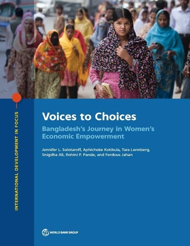 Бумажная книга «Voices to choices: Bangladesh's journey in women's economic empowerment», автор Дженнифер Л. Солотарофф - фото №1