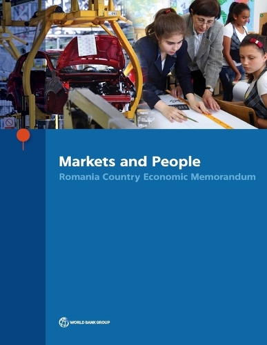Бумажная книга «Markets and people: Romania country economic memorandum», автор Донато Де Роза - фото №1