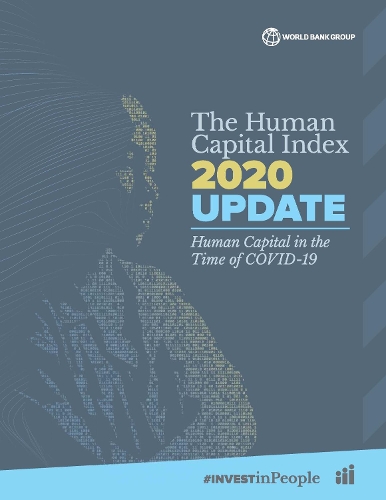 Бумажная книга «The Human Capital Index 2020 Update: Human Capital in the Time of COVID-19», автор Всемирный банк - фото №1