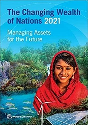 Паперова книга «The Changing Wealth of Nations 2021: Managing Assets for the Future», автор Світовий банк - фото №1