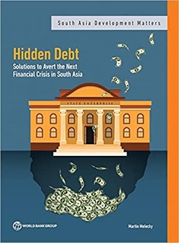 Бумажная книга «Hidden Debt: Solutions to Avert the Next Financial Crisis in South Asia», автор Всемирный банк - фото №1