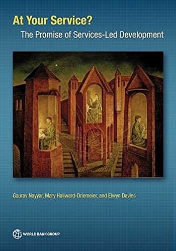 Бумажная книга «At Your Service?: The Promise of Services-Led Development», авторов Элвин Дэвис, Гаурав Найяр, Мэри Халлвард-Дримайер - фото №1