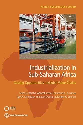 Паперова книга «Industrialization in Sub-Saharan Africa: Seizing Opportunities in Global Value Chains», автор Світовий банк - фото №1
