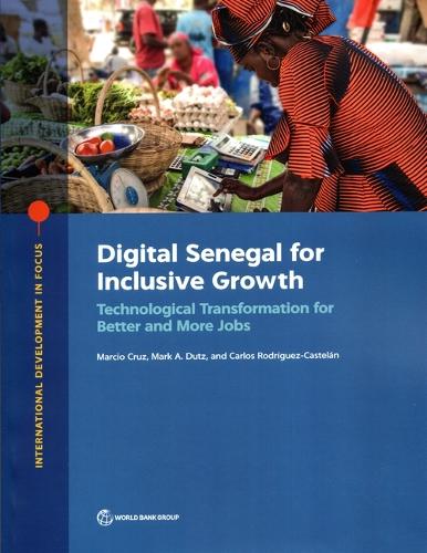 [object Object] «Digital Senegal for Inclusive Growth: Technological Transformation for Better and More Jobs», автор Всемирный банк - фото №1