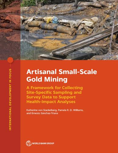 [object Object] «Artisanal Small-Scale Gold Mining: A Framework for Collecting Site-Specific Sampling and Survey Data to Support Health-Impact Analyses», авторов Эрнесто Санчес-Триана, Кэтрин фон Штакельберг, Памела Р. Д. Уильямс - фото №1