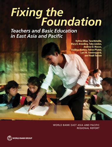 Бумажная книга «Fixing the Foundation: Teachers and Basic Education in East Asia and Pacific», автор Всемирный банк - фото №1