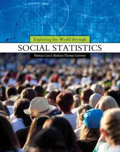 Бумажная книга «Exploring the World through Social Statistics», авторов Барбара Ковентри, Патриция Кейс - фото №1